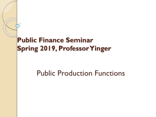 Public Finance Seminar Spring 2019, Professor Yinger