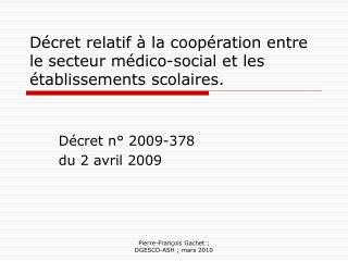 Décret relatif à la coopération entre le secteur médico-social et les établissements scolaires.