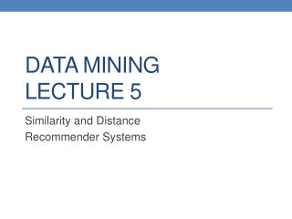 DATA MINING LECTURE 5