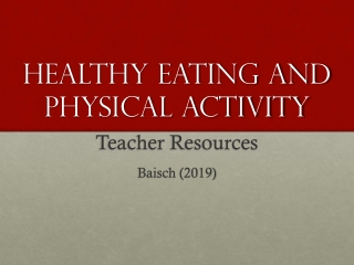 Healthy Eating and Physical Activity