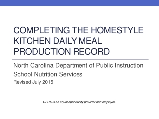 Completing the Homestyle Kitchen Daily Meal Production Record