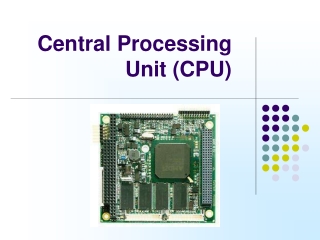 Central Processing Unit (CPU)