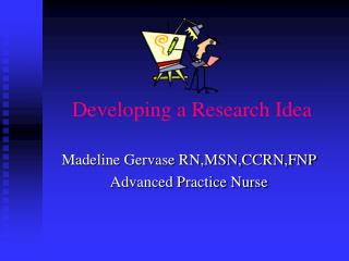 Developing a Research Idea