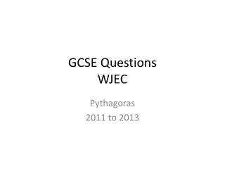 GCSE Questions WJEC