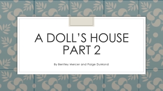 A Doll’s house part 2