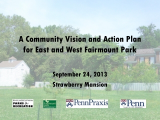 A Community Vision and Action Plan f or East and West Fairmount Park