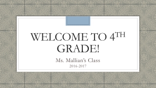 Welcome to 4 th Grade!