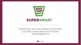 Expertise hub for energy-efficient cooling &amp; heating in European supermarkets