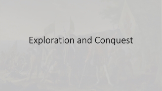 Exploration and Conquest