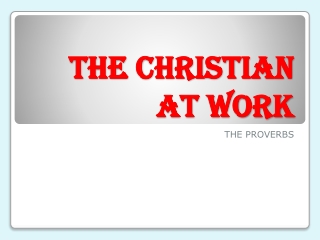THE CHRISTIAN AT WORK