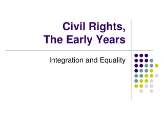 Civil Rights, The Early Years