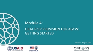 Module 4: ORAL PrEP PROVISION FOR AGYW: GETTING STARTED