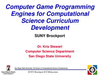 Computer Game Programming Engines for Computational Science Curriculum Development