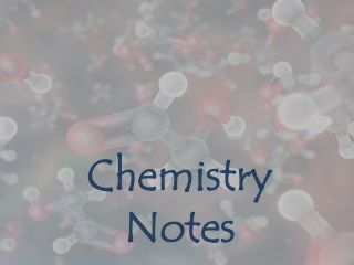 Chemistry Notes