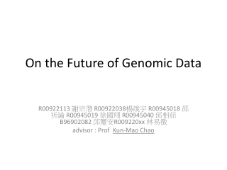 On the Future of Genomic Data