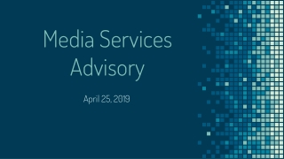 Media Services Advisory