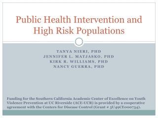 Public Health Intervention and High Risk Populations