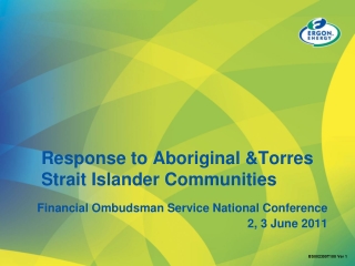 Response to Aboriginal &amp;Torres Strait Islander Communities