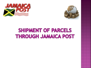 Shipment of Parcels through Jamaica Post