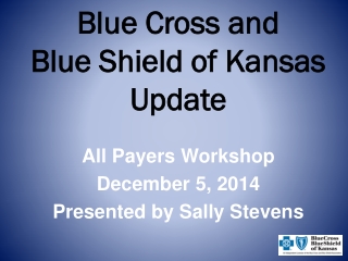 Blue Cross and Blue Shield of Kansas Update