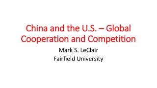 China and the U.S. – Global Cooperation and Competition