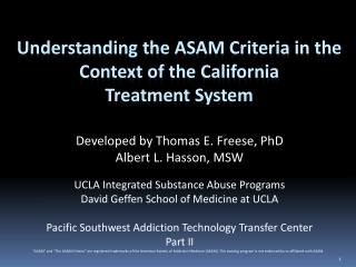 Understanding the ASAM Criteria in the Context of the California Treatment System