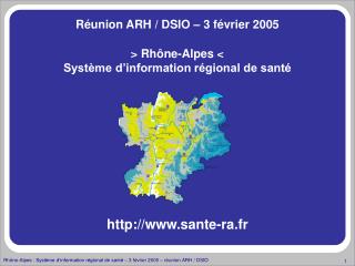 &gt; Rhône-Alpes &lt; Système d’information régional de santé