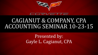 Cagianut &amp; company, CPA Accounting seminar 10-23-15