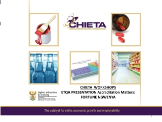 CHIETA WORKSHOPS ETQA PRESENTATION Accreditation Matters: FORTUNE NGWENYA