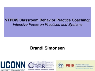 VTPBiS Classroom Behavior Practice Coaching: Intensive Focus on Practices and Systems