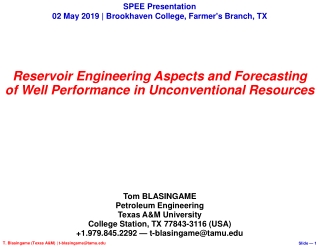 R eservoir Engineering Aspects and Forecasting of Well Performance in Unconventional Resources