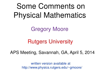 Some Comments on Physical Mathematics