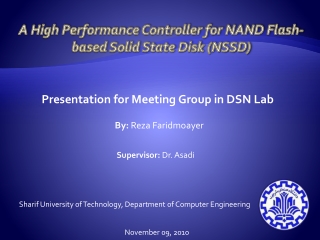 A High Performance Controller for NAND Flash-based Solid State Disk (NSSD)