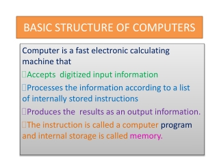 BASIC STRUCTURE OF COMPUTERS