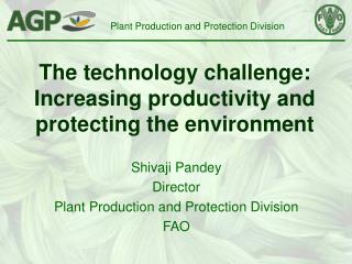 The technology challenge: Increasing productivity and protecting the environment