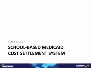 School-Based Medicaid Cost Settlement System