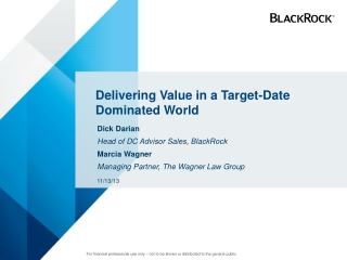 Delivering Value in a Target-Date Dominated World