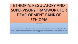 ETHIOPIA: REGULATORY AND SUPERVISORY FRAMWORK FOR DEVELOPMENT BANK OF ETHIOPIA