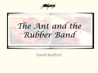 The Ant and the Rubber Band