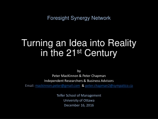 Foresight Synergy Network Turning an Idea into Reality in the 21 st Century