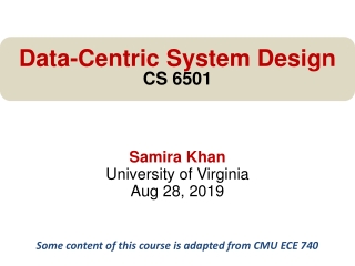 Samira Khan University of Virginia Aug 28, 2019