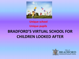 Bradford’s Virtual School for Children looked after