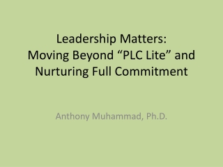 Leadership Matters: Moving Beyond “PLC Lite” and Nurturing Full Commitment