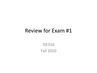 Review for Exam #1