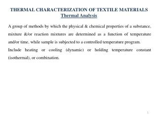 THERMAL CHARACTERIZATION OF TEXTILE MATERIALS Thermal Analysis