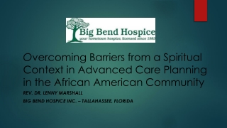 REV. Dr. Lenny Marshall Big Bend Hospice Inc. – Tallahassee, Florida