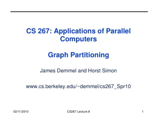 CS 267: Applications of Parallel Computers Graph Partitioning