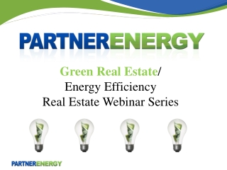 Green Real Estate / Energy Efficiency Real Estate Webinar Series