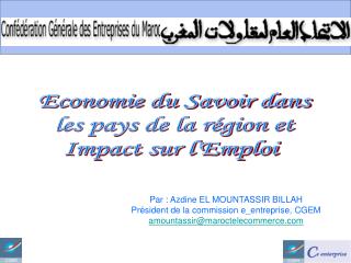 Economie du Savoir dans les pays de la région et Impact sur l'Emploi