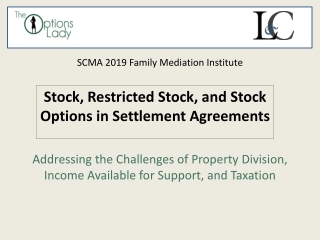 Addressing the Challenges of Property Division, Income Available for Support, and Taxation